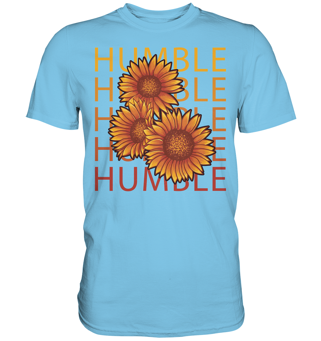 "Humble" Blumen Streetstyle - Premium Shirt