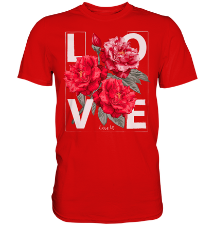 "Love You" Blumen Streetstyle - Premium Shirt