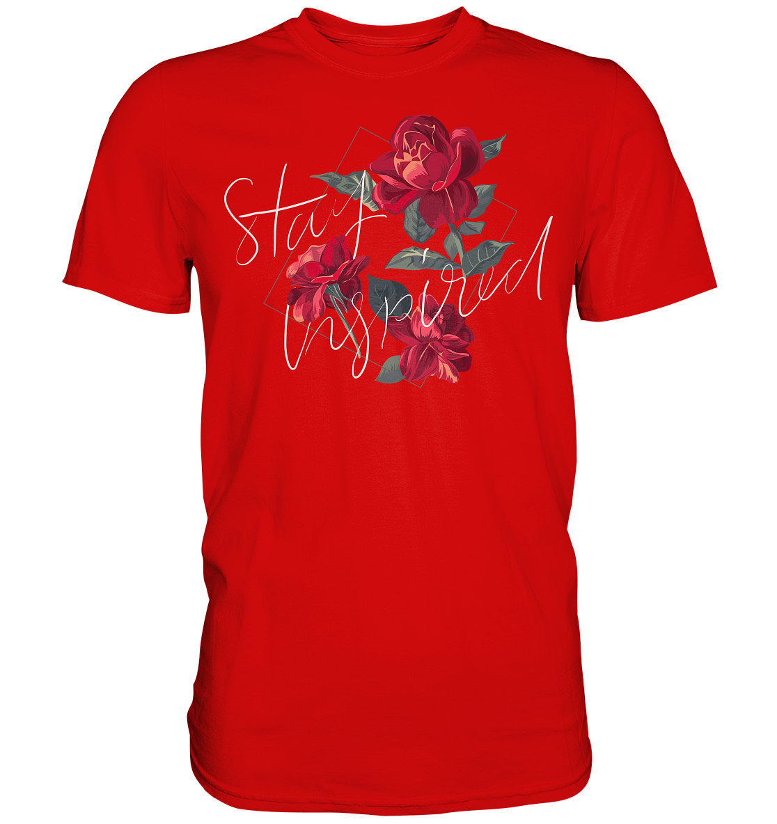 "Stay Inspired" Blumen Streetstyle - Premium Shirt