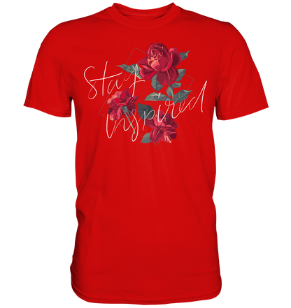 "Stay Inspired" Blumen Streetstyle - Premium Shirt