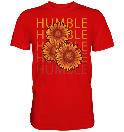 "Humble" Blumen Streetstyle - Premium Shirt