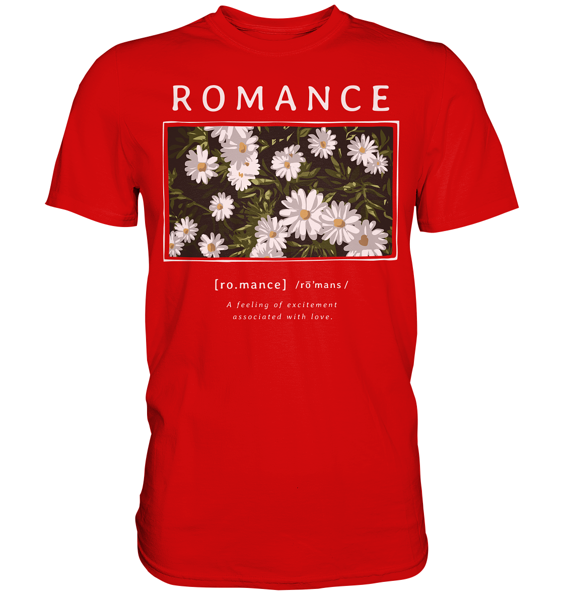 "Romance" Blumen Streetstyle - Premium Shirt