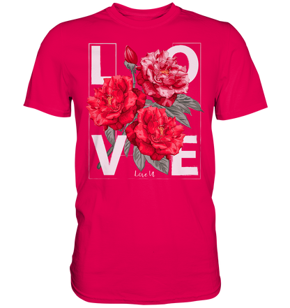 "Love You" Blumen Streetstyle - Premium Shirt