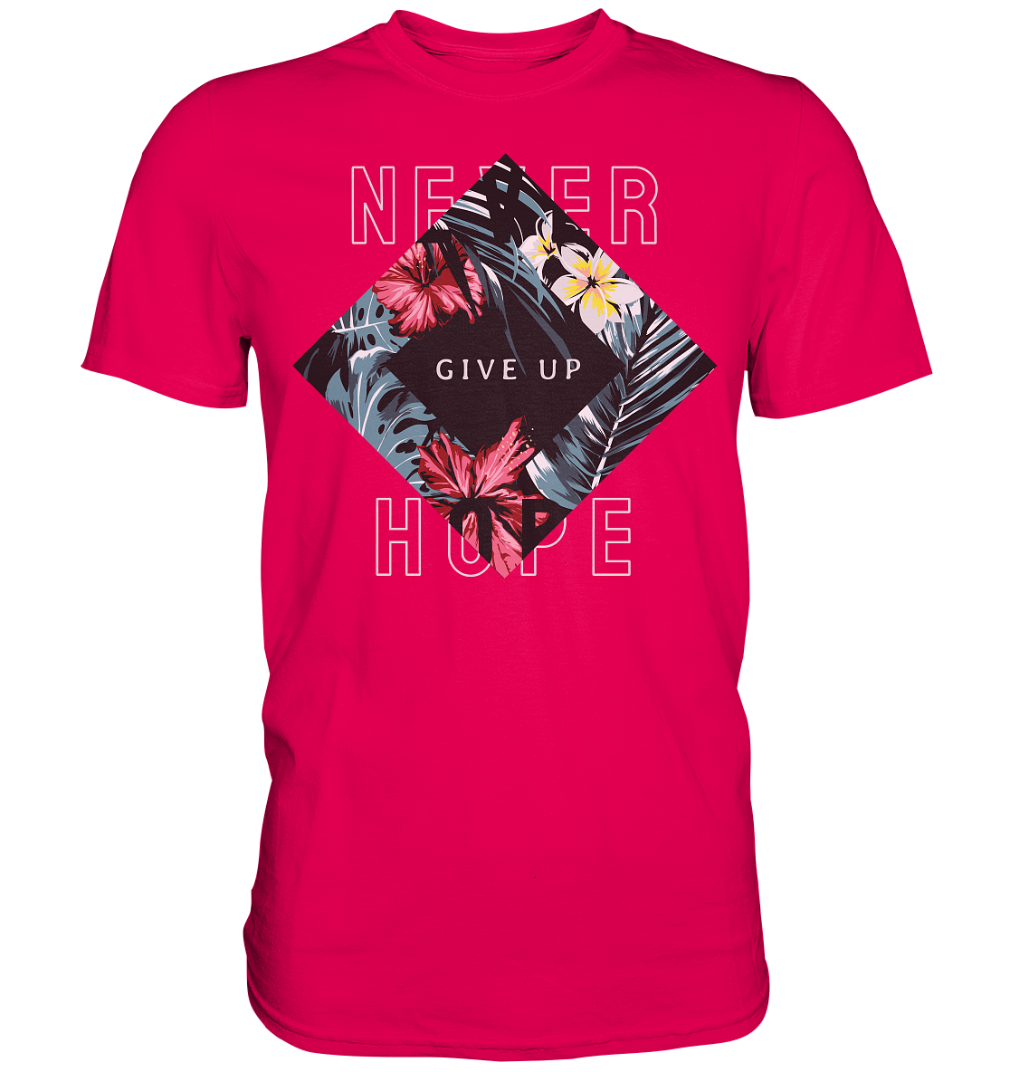 "Never give up" Blumen Streetstyle - Premium Shirt