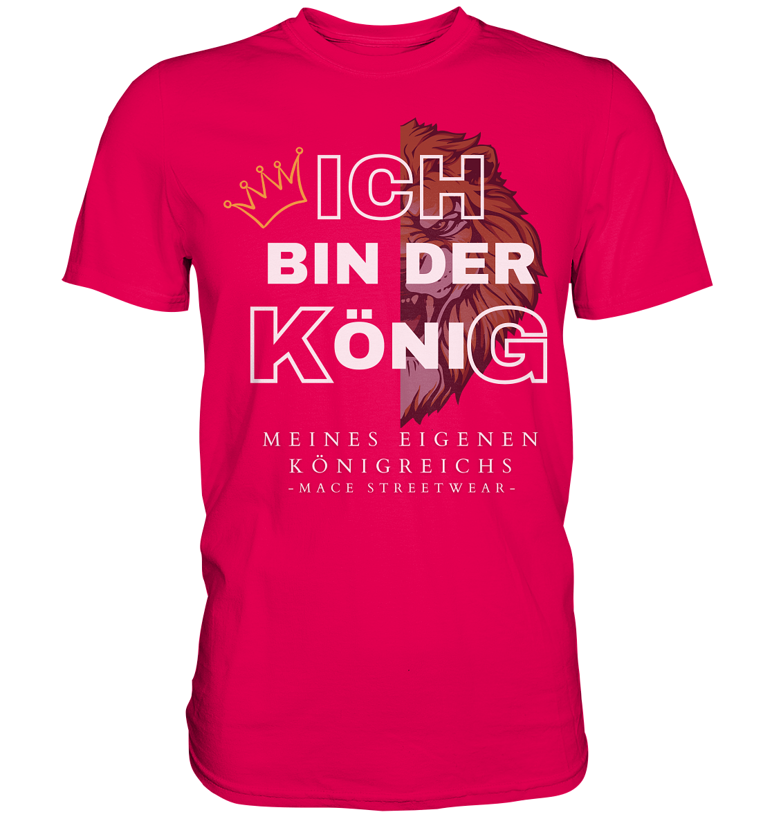 "Ich bin der König" Mace Optimismus - Premium Shirt