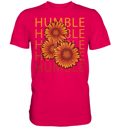 "Humble" Blumen Streetstyle - Premium Shirt