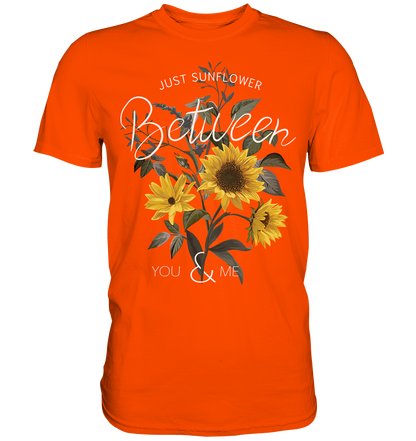 "Just Sunflower" Blumen Streetstyle - Premium Shirt