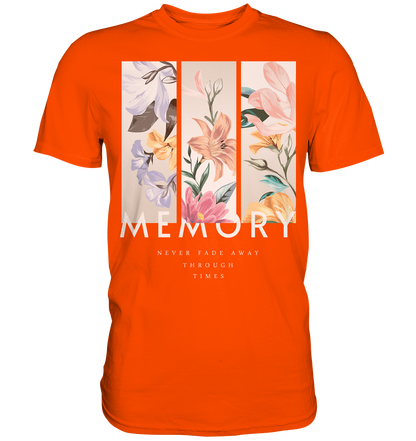 "Memory" Blumen Streetstyle - Premium Shirt