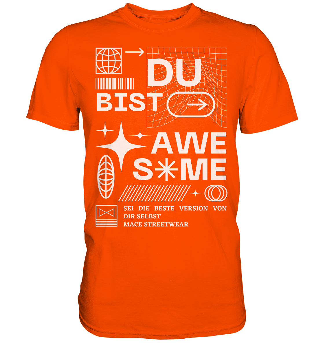 "Du bist Awesome" Mace Optimismus - Premium Shirt