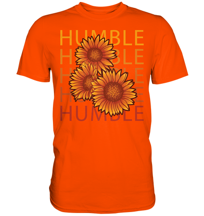 "Humble" Blumen Streetstyle - Premium Shirt