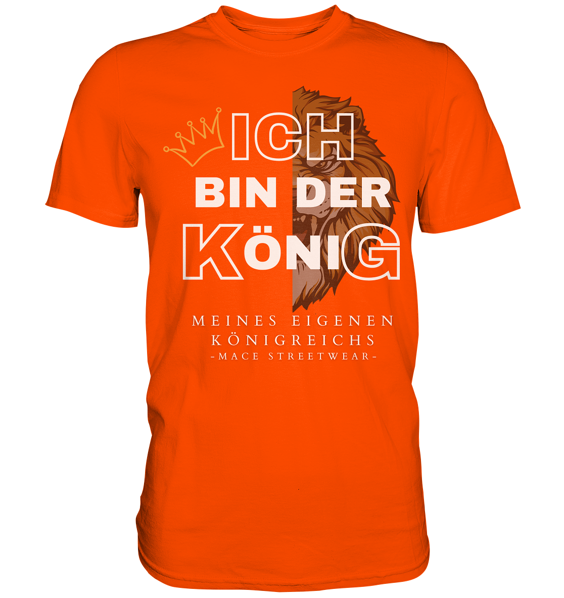 "Ich bin der König" Mace Optimismus - Premium Shirt