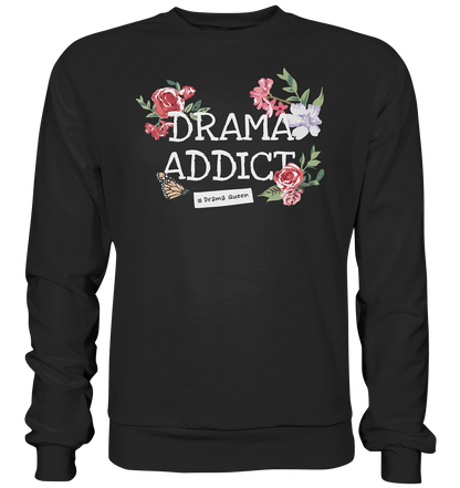 "Drama Queen" Blumen Streetstyle - Premium Sweatshirt