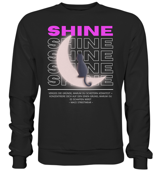 "Shine" Mace Optimismus - Premium Sweatshirt