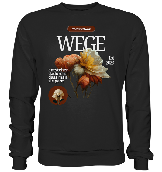 "Wege" Mace Optimismus - Premium Sweatshirt