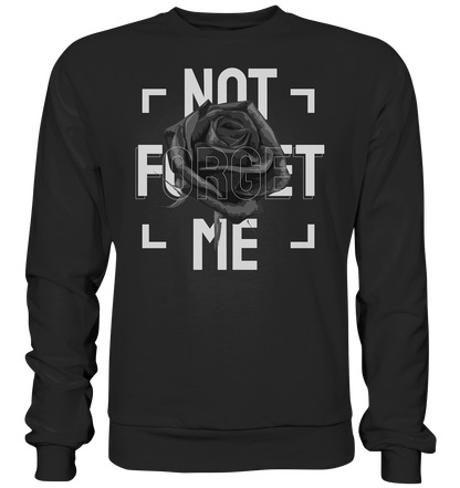 "Not forget me" Blumen Streetstyle - Premium Sweatshirt