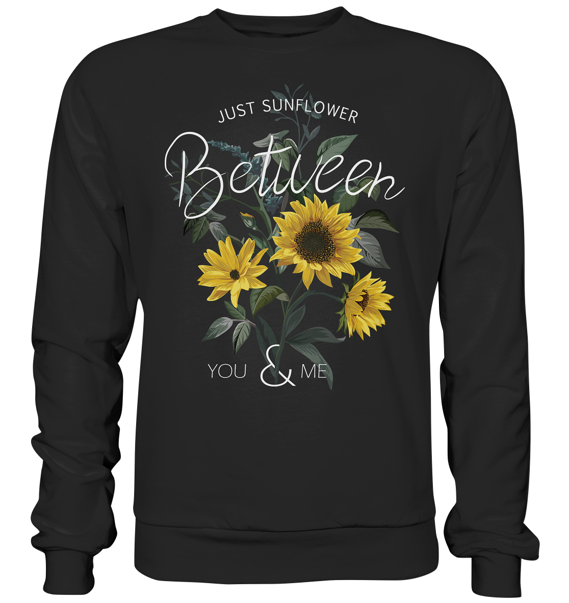 "Just Sunflower" Blumen Streetstyle - Premium Sweatshirt