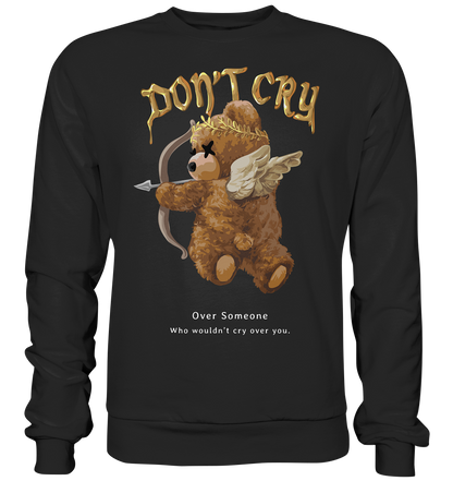 "Don't Cry" Bär Streetstyle - Premium Sweatshirt