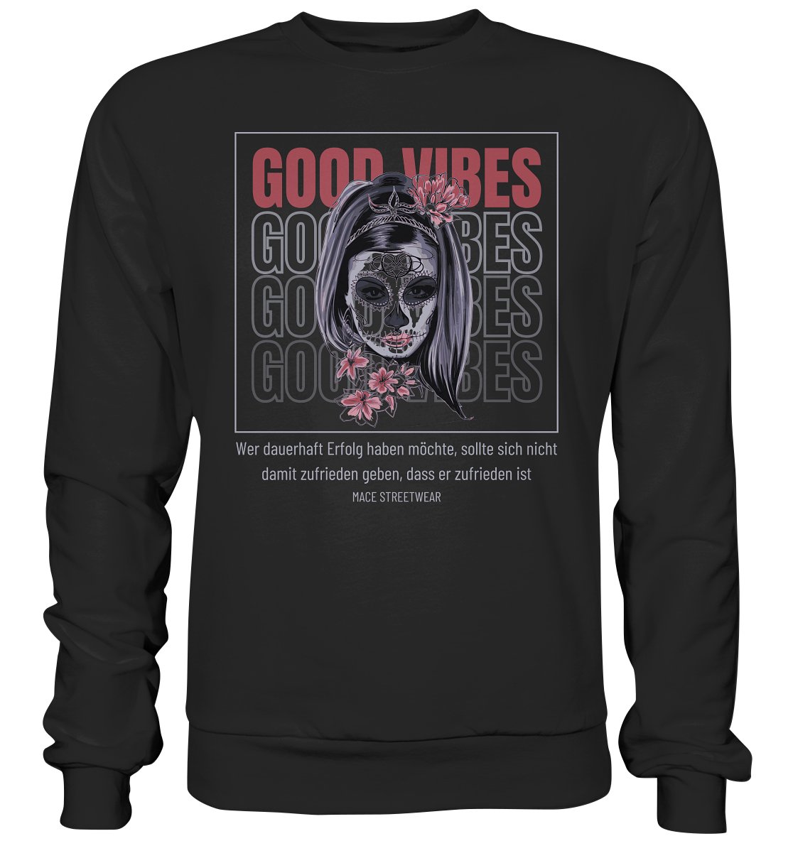 "Good Vibes" Mace Optimismus - Premium Sweatshirt