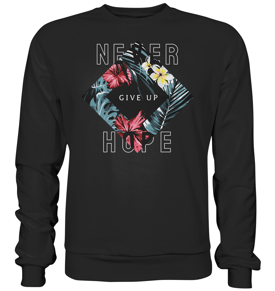 "Never give up" Blumen Streetstyle - Premium Sweatshirt