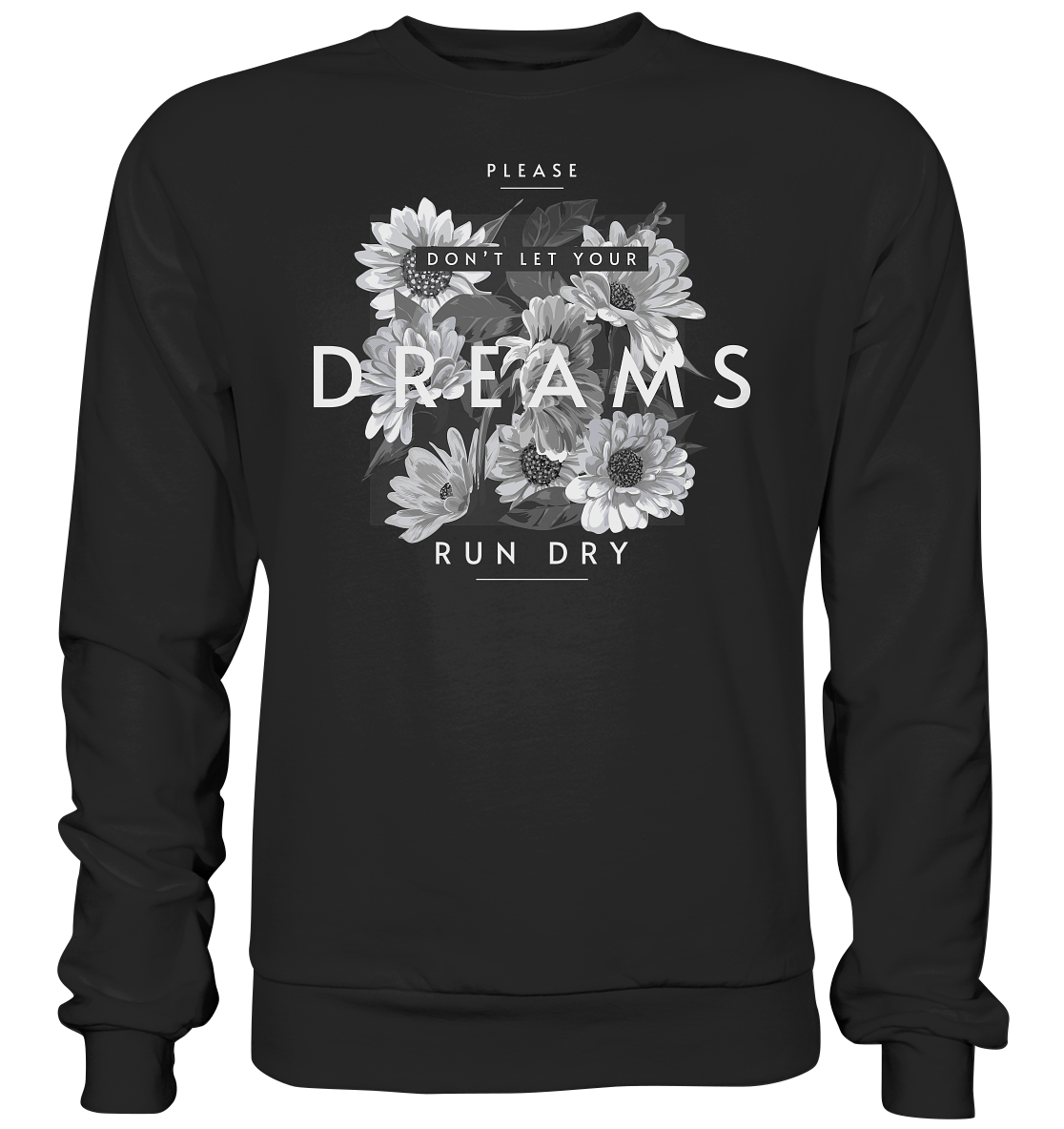 "Dream" Blumen Streetstyle - Premium Sweatshirt