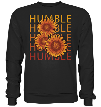 "Humble" Blumen Streetstyle - Premium Sweatshirt