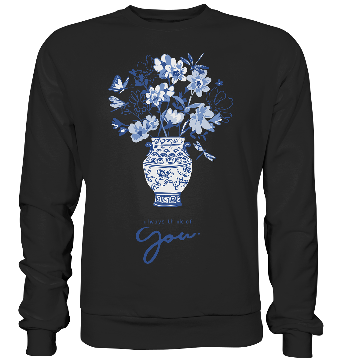 "Always think of you" Blumen Streetstyle - Premium Sweatshirt