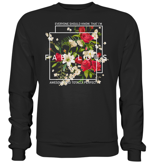 " I'm Fabulous" Blumen Streetstyle - Premium Sweatshirt