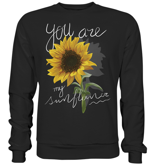 "You are my Sunflower" Blumen Streetstyle - Premium Sweatshirt