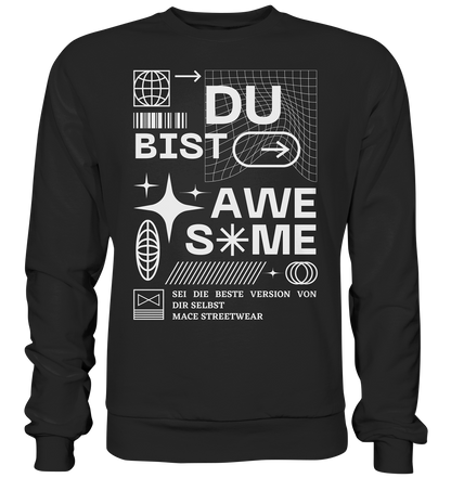 "Du bist Awesome" Mace Optimismus - Premium Sweatshirt