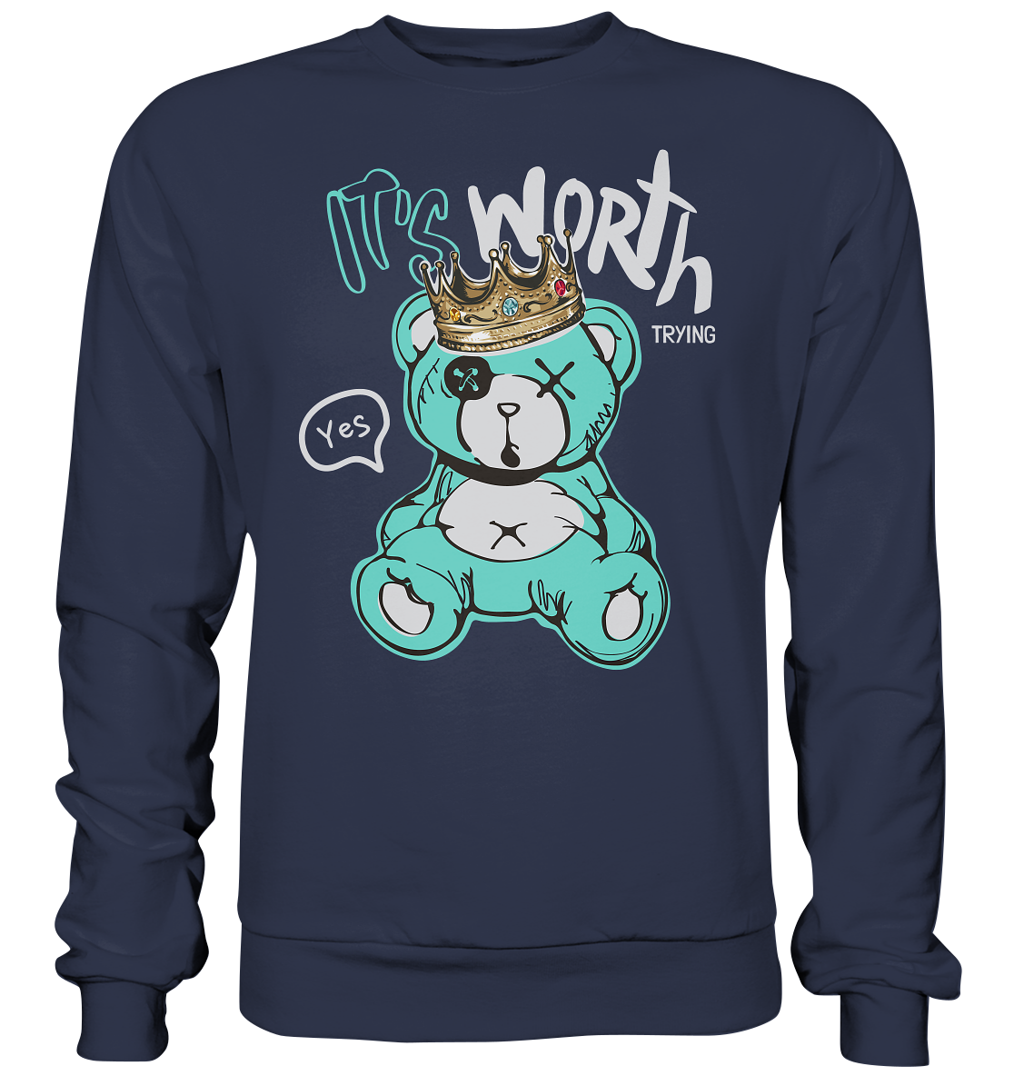 "It's worth trying" Bär Streetstyle - Premium Sweatshirt