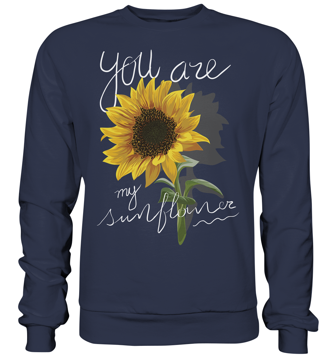 "You are my Sunflower" Blumen Streetstyle - Premium Sweatshirt