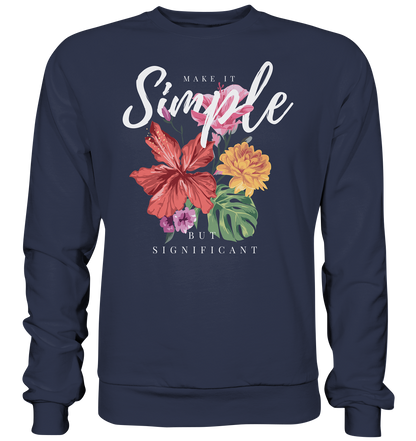 "Make it Simple" Blumen Streetstyle - Premium Sweatshirt