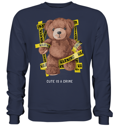 "Cute is a Crime" Bär Streetstyle - Premium Sweatshirt