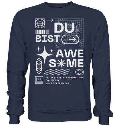 "Du bist Awesome" Mace Optimismus - Premium Sweatshirt