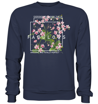 "I'm Fabulous" Blumen Streetstyle - Premium Sweatshirt