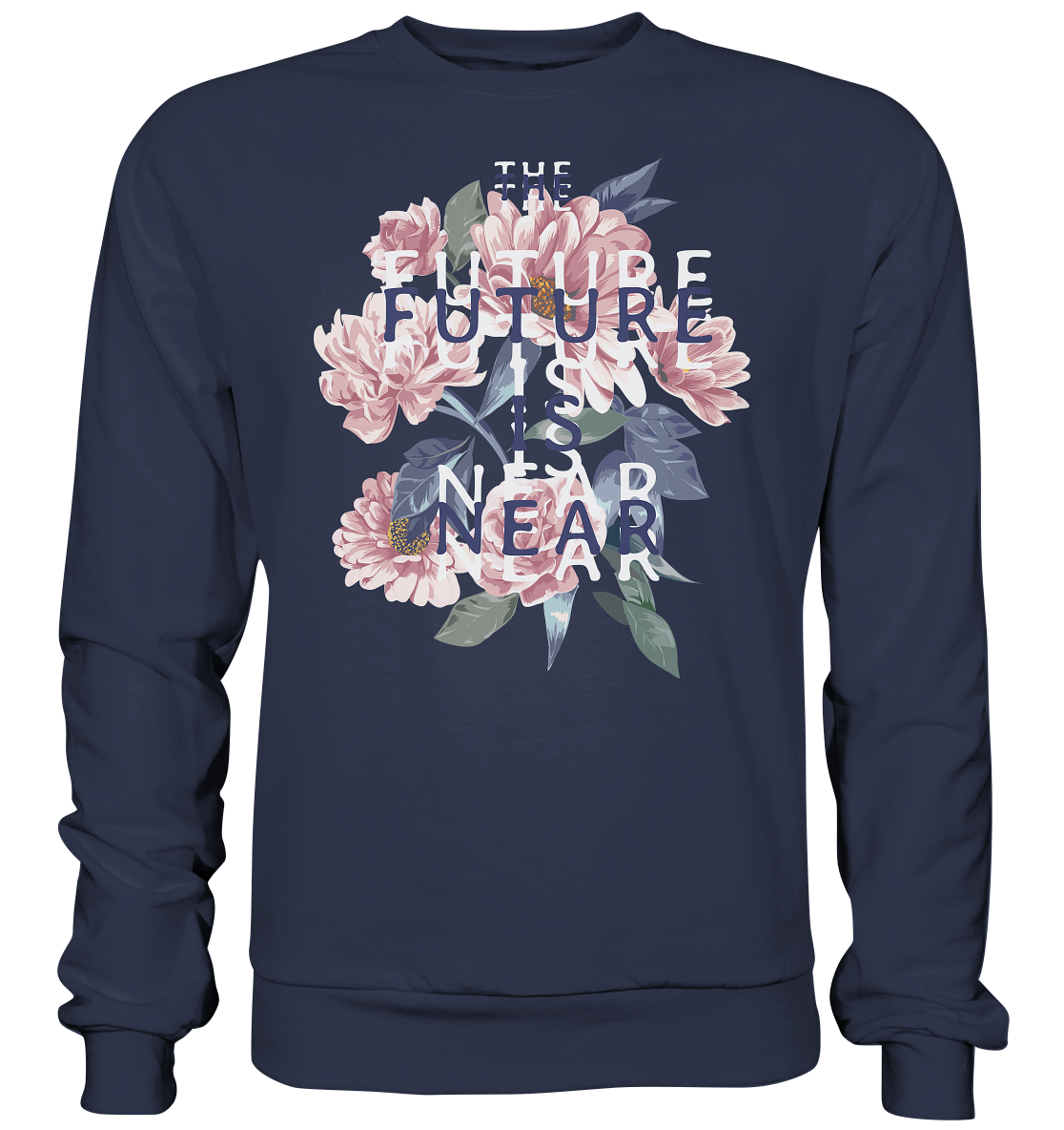 "The Future is near" Blumen Streetstyle - Premium Sweatshirt