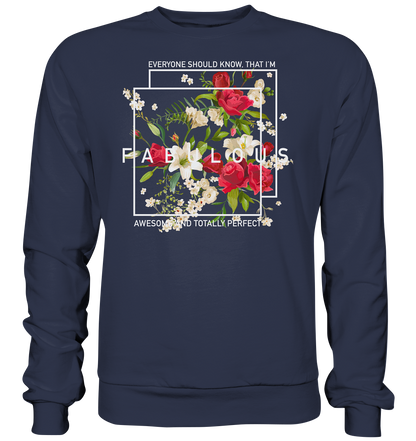 " I'm Fabulous" Blumen Streetstyle - Premium Sweatshirt