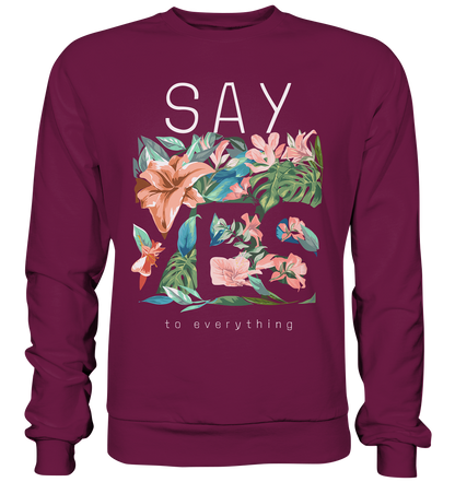 "Say Yes" Blumen Streetstyle - Premium Sweatshirt