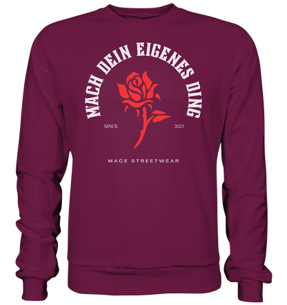 "Mach dein eigenes ding" Mace Optimismus - Premium Sweatshirt