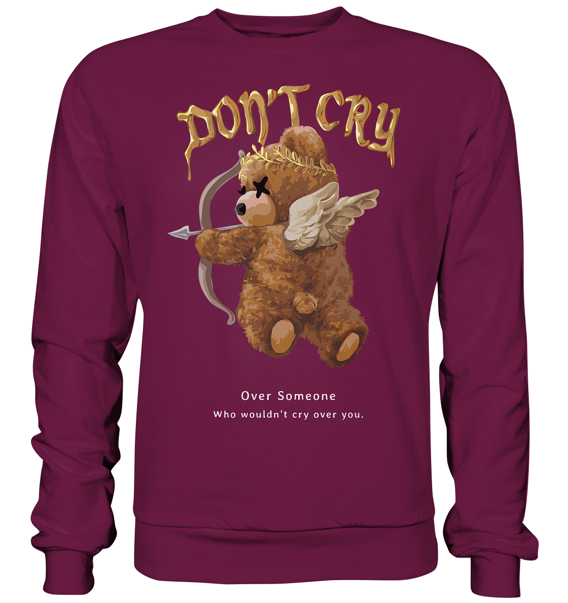 "Don't Cry" Bär Streetstyle - Premium Sweatshirt