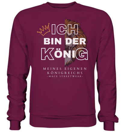 "Ich bin der König" Mace Optimismus - Premium Sweatshirt