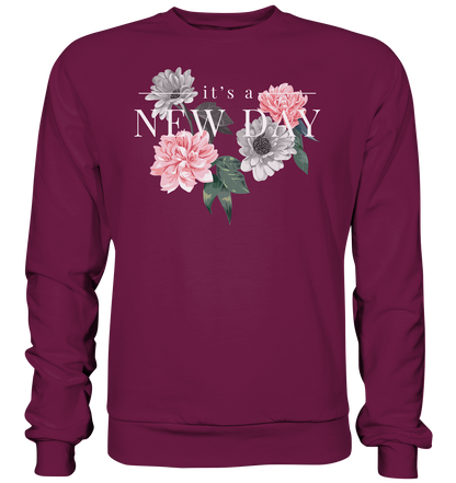 "It's a new day" Blumen Streetstyle - Premium Sweatshirt