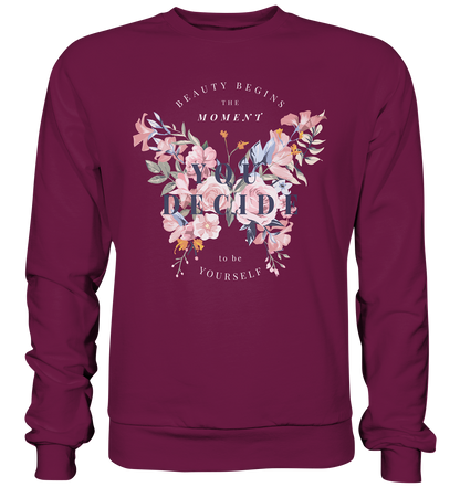 "You Decide" Blumen Streetstyle - Premium Sweatshirt