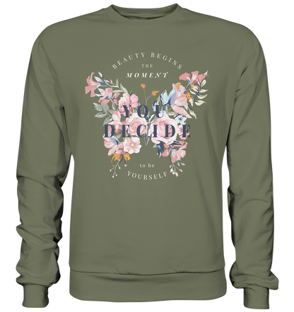 "You Decide" Blumen Streetstyle - Premium Sweatshirt