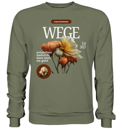 "Wege" Mace Optimismus - Premium Sweatshirt