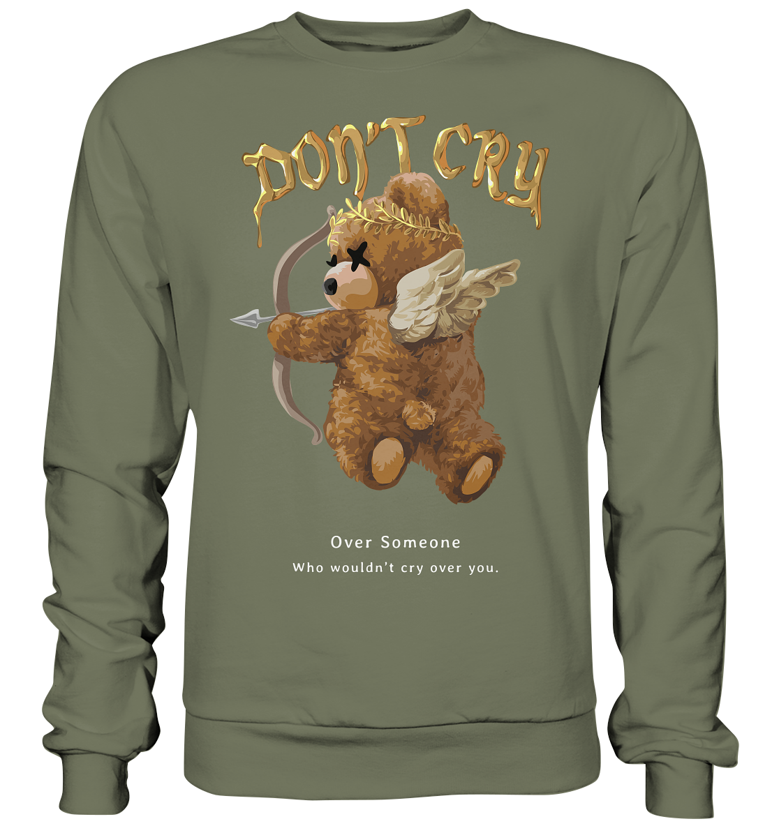 "Don't Cry" Bär Streetstyle - Premium Sweatshirt