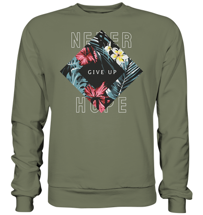 "Never give up" Blumen Streetstyle - Premium Sweatshirt