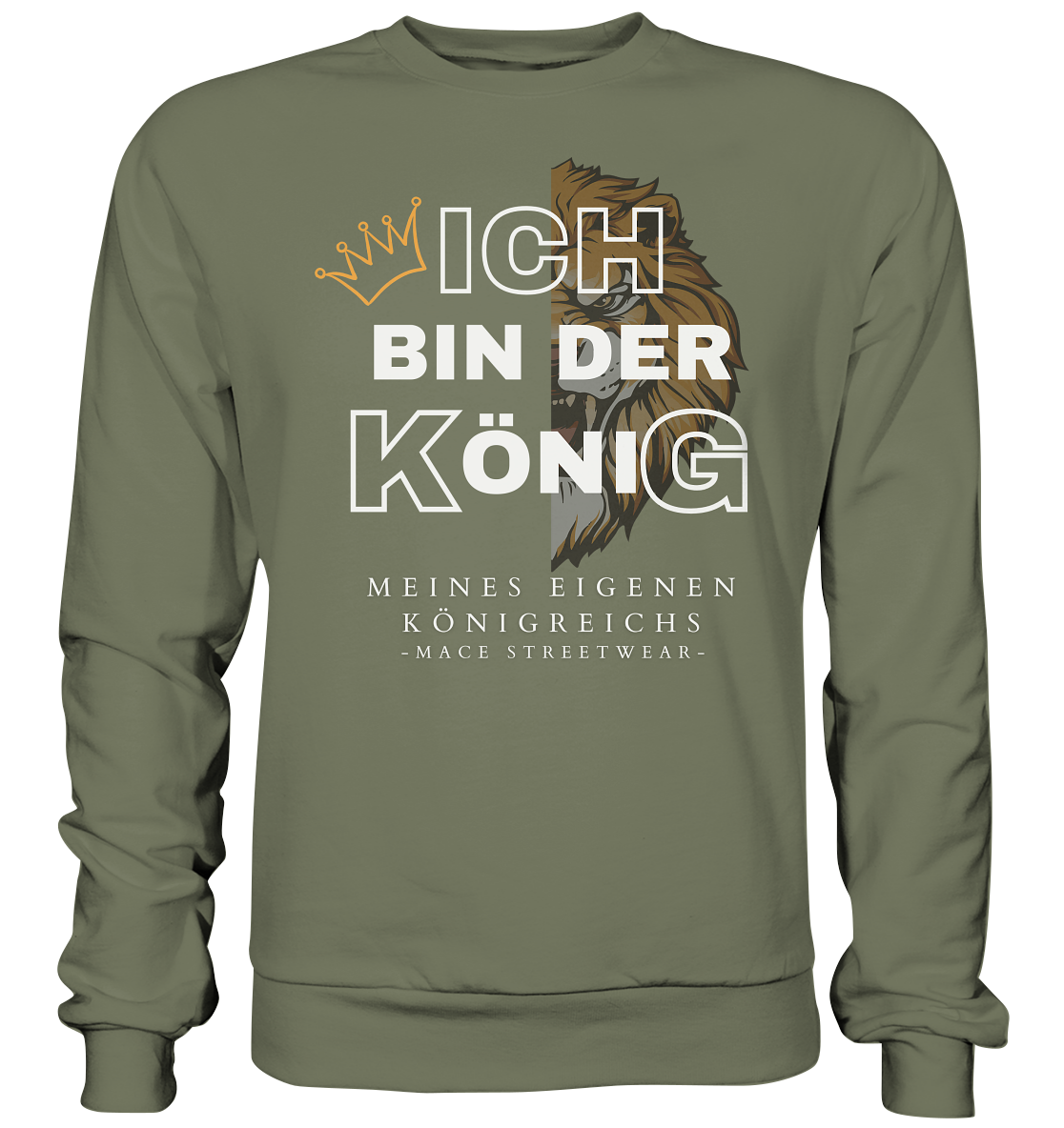 "Ich bin der König" Mace Optimismus - Premium Sweatshirt