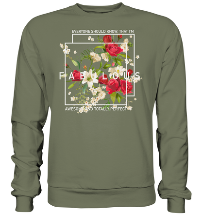 " I'm Fabulous" Blumen Streetstyle - Premium Sweatshirt