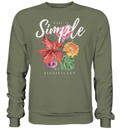 "Make it Simple" Blumen Streetstyle - Premium Sweatshirt